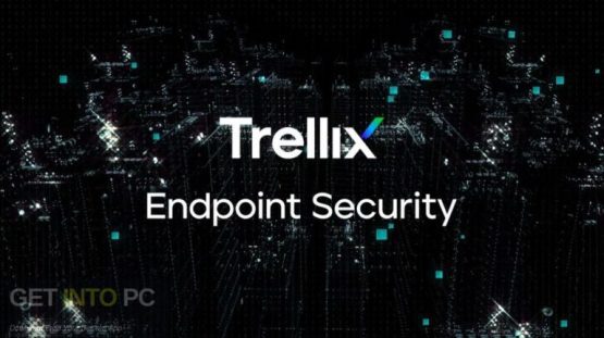 Trellix Endpoint Security 2023 Free Download 